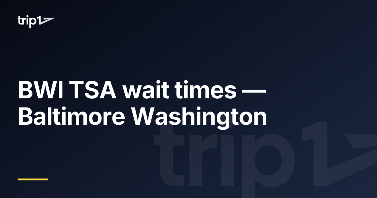 BWI TSA wait times — Baltimore Washington | trip1
